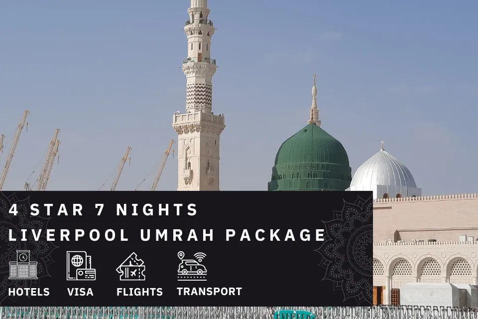 7 Nights 4 Star liverpool Umrah Package