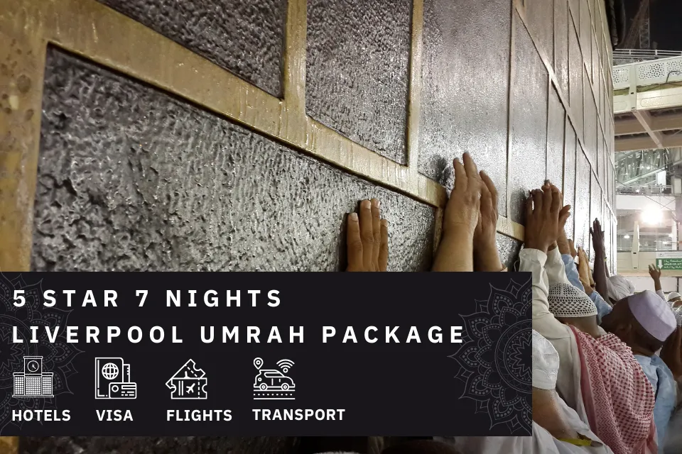 7 Nights 5 Star liverpool Umrah Package